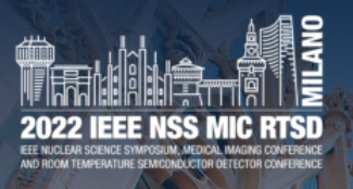 2022 IEEE Nuclear Science Symposium (NSS), Medical Imaging Conference (MIC) and Room Temperature Semiconductor Detector (RTSD) Conference